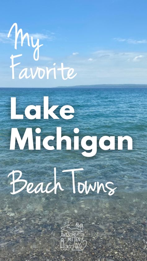 Let’s explore 7 of my favorite Lake Michigan beach towns and unique things to do in each city… Best Lake Michigan Beach Towns, Michigan Lake Vacation, Best Beaches In Michigan, Michigan Vacation Destinations, South Haven Michigan Beach, Glen Lake Michigan, Southern Michigan Travel, West Michigan Things To Do, Coastal Michigan