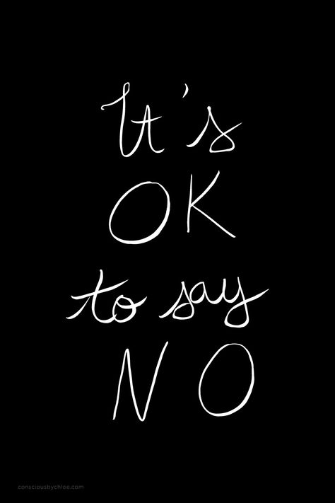 It's OK to say no calligraphy mantra by Conscious by Chloé It’s Ok To Say No Quotes, Its Ok To Say No Quotes, Its Ok To Say No, It’s Ok To Say No, Ok To Say No Quotes, Next Level Quotes, No Quotes, Healing Poetry, It Will Be Ok Quotes