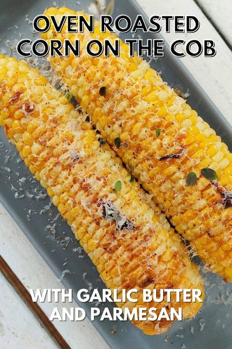 Baked Sweet Corn On The Cob, Cook Fresh Corn On The Cob, Parmesan Corn On The Cob In The Oven, Broiled Corn On The Cob, Honey Butter Corn On The Cob, Recipes For Corn On The Cob, Roasting Corn On The Cob In The Oven, Roast Corn On The Cob In The Oven, Corn On The Cob Parmesan Cheese