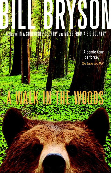 A Walk in the Woods, by Bill Bryson | 32 Books Guaranteed To Make You Laugh Out Loud Bill Bryson, A Walk In The Woods, Books Everyone Should Read, The Appalachian Trail, Appalachian Trail, Walk In The Woods, Travel Writer, Back To Nature, Non Fiction