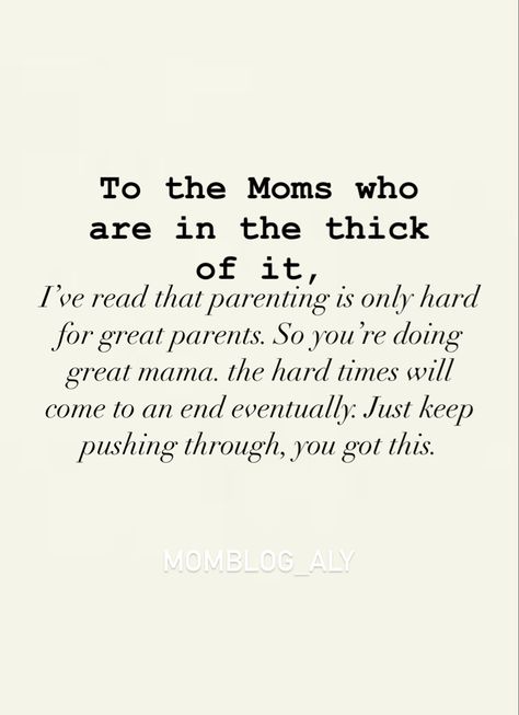 Mom quote Tough Day Mom Quotes, Hang In There Mama Quotes, Parenting Is Tough Quotes, Trying My Best As A Mom Quotes, In The Thick Of Motherhood Quotes, Hardworking Mom Quotes, Mom Hard Day Quotes, You’re A Good Mom, Tough Mom Quotes