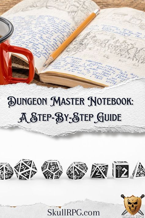 Dungeon Master Notebook: A Step-by-Step Guide - the top image is a journal with a pencil and red coffee cup with a LOT of writing in it. The bottom image is of RPG dice that are black and white with some rune-ish designs on them. Dnd Condition Markers, Create Your Own Adventure Rpg, Dungeon Master Notebook, Dnd Starter Pack, Dungeons And Dragons World Building, Game Master Art, How To Dungeon Master, Beginner Dungeon Master Tips, Dungeon Master Notes