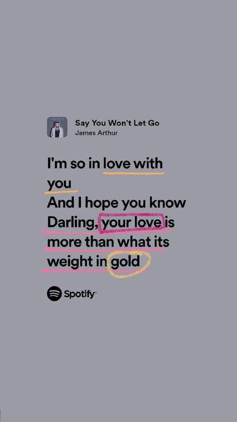 Love Quotes Astetic, Say You Wont Let Go Aesthetic, Song Lyrics For Boyfriend, I Love You Lyrics, Cute Love Song Lyrics, James Arthur Aesthetic, Lyrics Love Songs, Love Song Lyrics For Him, James Arthur Wallpaper