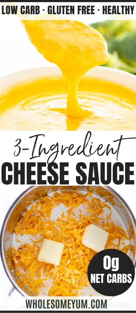 Keto Nacho Cheese Sauce, Holondaise Sauce, Make Cheese Sauce, Gluten Free Cheese Sauce, Easy Cheese Sauce Recipe, Keto Cheese Sauce, Low Carb Cheese Sauce, Simple Cheese Sauce, Sauce For Broccoli