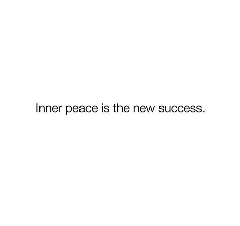 Inner peace is the new success. Healing Peace Quotes, Inner Peace Is The New Success, Inner Peace Quotes Aesthetic, Inner Happiness Quotes, Inner Peace Vision Board, Keep Your Peace Quote, Inner Piece Quotes, Peace Era Aesthetic, Happiness Quotes About Life Inner Peace