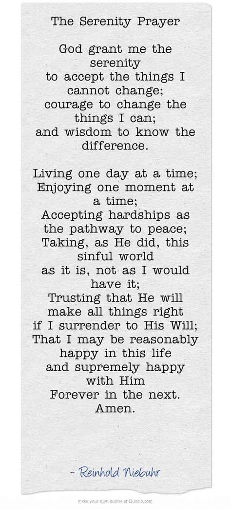 Give Me The Serenity To Accept, Accept The Things I Cannot Change, Grant Me The Serenity Quotes, Full Serenity Prayer, Serenity To Accept The Things, Serenity Quotes, God Grant Me The Serenity, Grant Me The Serenity, The Serenity Prayer