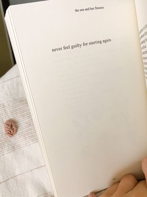 Never Feel Guilty For Starting Again, Rupi Kaur, Start Again, Cards Against Humanity, Feelings, Quotes