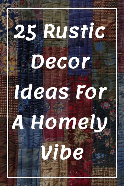 Discover 25 charming rustic decor ideas to bring a cozy and inviting vibe to your home. From warm wooden accents to vintage pieces, these decorating ideas will help you create a homely atmosphere that exudes comfort and style. Whether you're looking to revamp your living room, bedroom, or kitchen, these rustic decor ideas will inspire you to infuse charm and character into every corner of your space. Country Rustic Decor Farmhouse Style, Cabin Bedroom Interiors, Primitive Living Room Ideas Rustic, Rustic Ideas For Living Room, Antique Rustic Living Room, Rustic Home Decorating Ideas, Rustic Aesthetic Living Room, Vintage Cabin Decorating Ideas, Rustic Country Farmhouse Decor