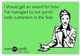 I'm a manager, and even I feel like punching rude customers in the face sometimes! Customers Quotes, Work Memes Retail, Hr Management Memes Funny, Customer Quotes, Retail Humor, Funny Rude Memes, Annoying My Coworkers Meme, Hate Work, Memes About Rude People