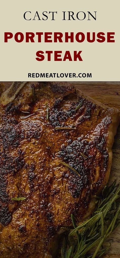 Cooking Porterhouse Steak, Cast Iron Porterhouse Steak, How To Cook Porterhouse Steak, Porterhouse Steak Recipe Cast Iron, Porter House Steak Recipe, Steak In Cast Iron Skillet, Porter House Steak, Seared Ribeye Steak, Porterhouse Steak Recipe