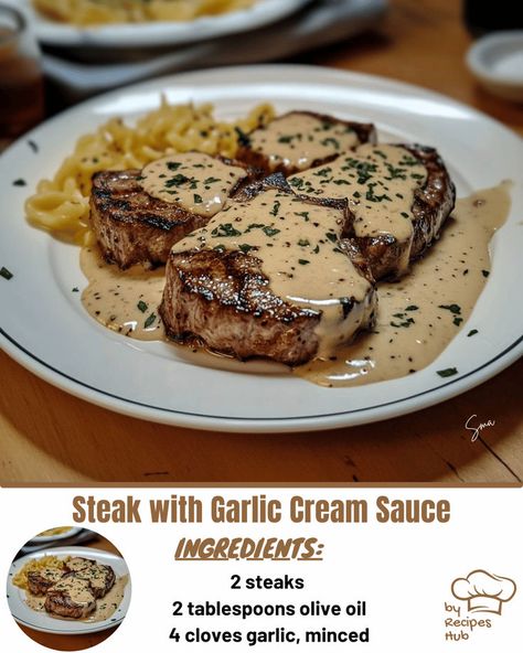 Steak with Garlic Cream Sauce Garlic Sauce For Steak, Creamy Steak Sauce, Steak Sauce Easy, Steak Cream Sauce, Lobster Cream Sauce, Beef Tips And Noodles, Mexican Casserole Recipe, Garlic Steak, Seafood Bisque