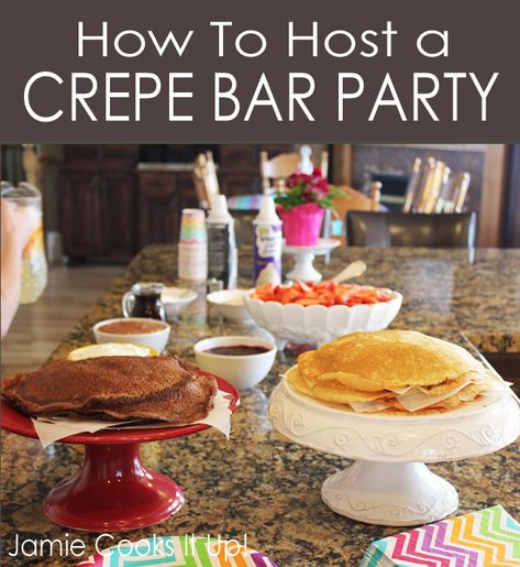 How to Host A Crepe Bar Party Crepes Brunch Ideas, Brunch Crepes Bar, Crepe Brunch Ideas, Crepe Bar Brunch, Crepe Buffet Ideas, Crepe Bar Ideas, Crepe Bar Party, Crepes Bar, Crepe Brunch