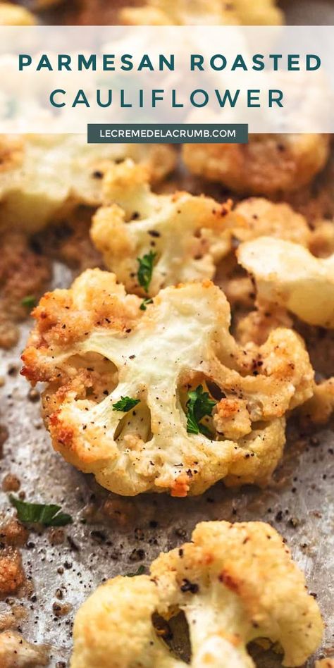 The easiest (and the only) oven Roasted Cauliflower recipe you’ll ever need! So crispy, garlicky, and cheesy, and done in just 20 minutes! | lecremedelacrumb.com #parmesan #roastedcauliflower #ovenroasted #crispy #20minmeals #easyandquickrecipe Parmesan Roasted Keto Cauliflower, Whole Roasted Cauliflower Parmesan, Healthy Cheesy Cauliflower, Baked Sliced Cauliflower Recipes, Cauliflower Parmesan Recipes, Keto Roasted Cauliflower Recipes, Pan Roasted Cauliflower, Crispy Oven Roasted Cauliflower, Crunchy Baked Cauliflower