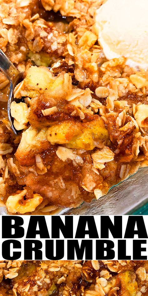 Banana Dessert For Two, Strawberry Banana Crumble, Banana Cobbler Crisp, Banana Crumble Recipe, Apple Banana Desserts, Apples And Bananas Recipes, Banana Crisp Recipe, Fresh Banana Recipes, Apple And Banana Recipes