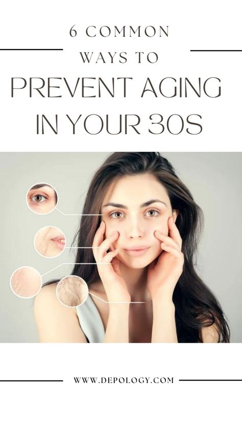 6 Common ways to prevent aging in your 30s. Anti Aging Secrets, Skin Care Wrinkles, Young Skin, Prevent Aging, Anti Aging Tips, Skin Care Solutions, Youthful Skin, Anti Aging Skin Products, Aging Skin Care