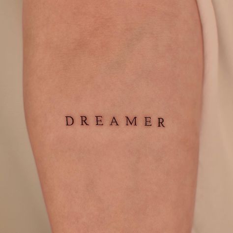 Dreamer Tattoo, Perspective Tattoos, Tattoo Writing Fonts, Free Tattoo Fonts, Tattoo Word Fonts, Wörter Tattoos, Motivational Tattoos, Phrase Tattoos, Writing Tattoos