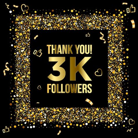 Thank you 3k or three thousand followers... | Premium Vector #Freepik #vector #1000 #3k #1000-likes #thank-you-subscribers 5k Followers Thanks Instagram, Free Birthday Banner, Hypebeast Iphone Wallpaper, Thank You Images, Dont Touch My Phone Wallpaper, Insta Followers, Shri Ram Photo, Best Friends Forever Quotes, Ram Photos