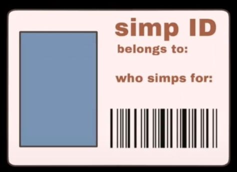 Free to use simp ID just save the picture and edit it on another app! License To Be A Simp, Simp Card Templates, Id Templates Aesthetic, Go For It Template, Simp List Template, Simp Wallpaper, Oc Profile Template, Id Card Template Aesthetic, Id Card Cute