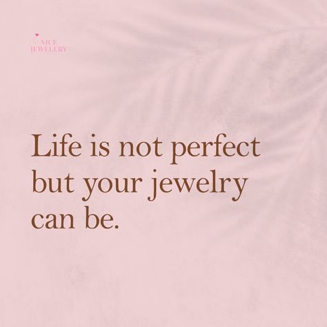 I Love Jewelry Quotes, Quote About Jewelry, Jewelry Slogans Catchy, Slogan For Jewellery Business, Quotes For Jewelry Business, Accessories Quotes Jewelry, Quotes On Jewellery, Content Ideas For Jewelry Business, Jewelry Quotes Business