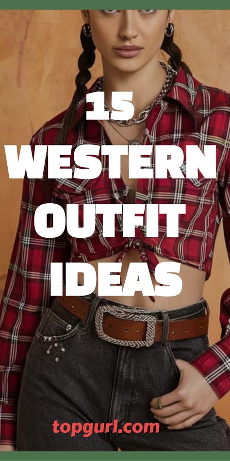 15 Western Outfit Ideas to Unleash Your Inner Cowgirl Chic Dressing Western Style, Womens Cowboy Hat Outfit, Oversized Button Up Shirt Outfit Western, Western Belt Buckle Outfit, Plaid Cowgirl Outfit, Classy Cowboy Outfit For Women, Denim Jacket Western Outfit, Cowboy Boots And Baseball Cap Outfit, Cowgirl Outfits Flannel