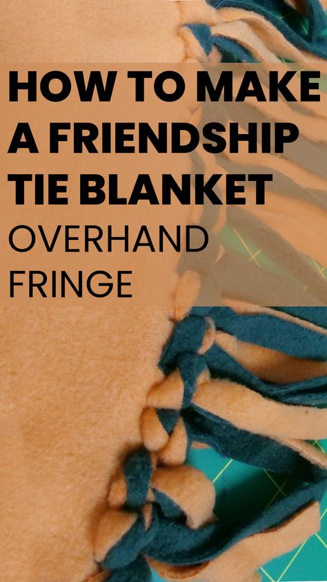 An Overhand Fringe creates an intricate edge finish for your next cozy bonfire night fleece blanket. How To Finish A Fleece Blanket Edge, How To Finish Edges Of Fleece Blanket, Braided Edge Fleece Blanket, Finish Fleece Blanket Edge, Fleece Fringe Scarf, Overhand Knot, Tie Blankets, Bonfire Night, Fabric Width