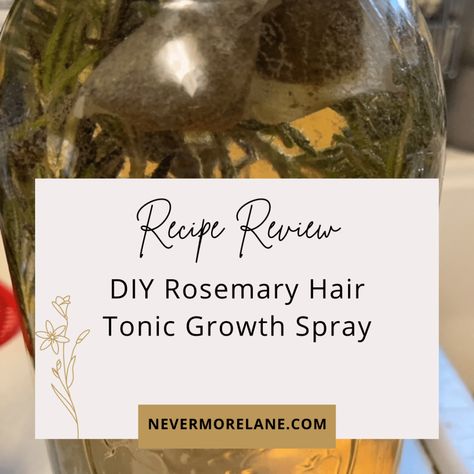 DIY Rosemary Hair Tonic Growth Spray - Nevermore Lane