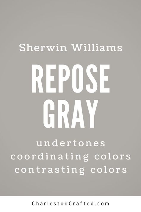 sherwin williams repose gray undertones coordinating colors contrasting colors Grey Brown Paint Colors Living Room, Repose Gray Accent Wall Colors, Coordinating Colors With Repose Gray Sherwin Williams, Coordinating Colors Repose Gray, Color Palette Repose Gray, She Twin Williams Repose Gray, Wherein Williams Repose Gray, Repose Gray Sherwin Williams Exterior House Colors, Repose Gray Front Door