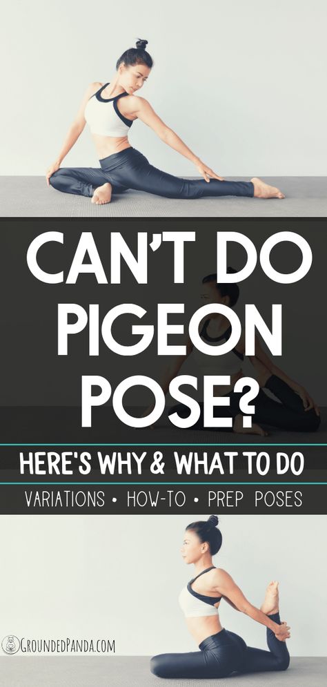 Can't do Pigeon Pose? It's not all about being flexible. Learn why you're struggling with Pigeon Pose, and what you can do to build up to the pose. #pigeonpose  #yogaforbeginners #yoga #groundedpanda Elevated Pigeon Stretch, Sitting Pigeon Pose, Pigeon Pose Yoga Beginner, How To Pigeon Pose, Yoga Pose Inspiration, Half Pigeon Pose Yoga, Seal Pose Yoga, Modified Pigeon Pose, Pigeon Pose Variation