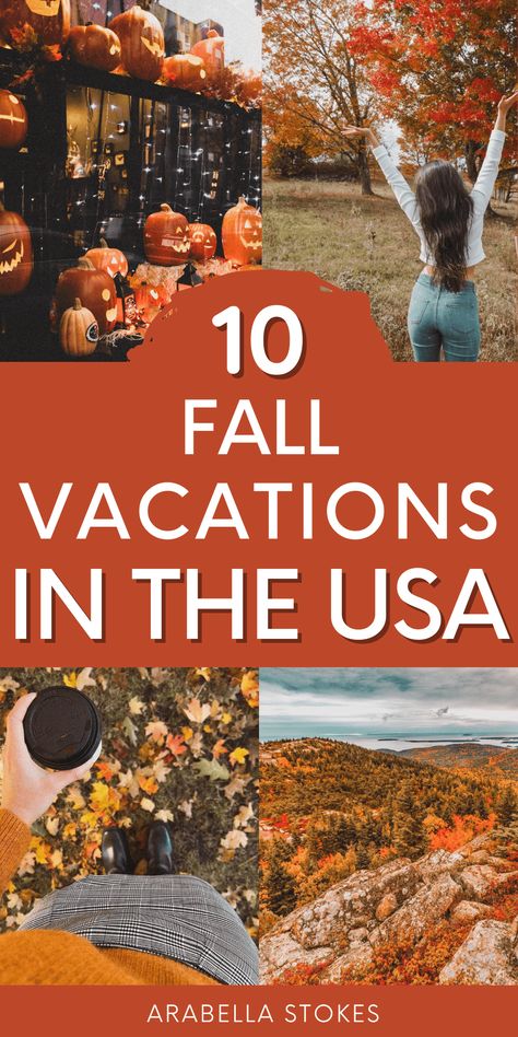 Best Fall Travel Destinations Us, Best Places To Go In The Fall, Best Fall Foliage Trips, October Travel Destinations Us, Best Fall Destinations In The Us, Fall Getaways U.s. States, Best Fall Trips In The Us, Fall Vacations In The United States, Fall Travel Destinations Usa