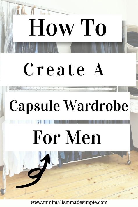 A minimalist capsule wardrobe can be beneficial for anyone who wants to simplify their routine each day. A minimalist wardrobe incorporates neutral colors and styles that are timeless. In this article we guide you through 8 simple methods for creating a capsule wardrobe for men. Business Casual Capsule Wardrobe Men, Winter Capsule Wardrobe Men, Mens Casual Capsule Wardrobe, Essential Mens Wardrobe, Capsule Wardrobe Men Minimalist, Mens Capsule Wardrobe Casual Minimalist, Mens Minimal Capsule Wardrobe, Men’s Wardrobe Essentials, Mens Minimalist Wardrobe Minimal Classic