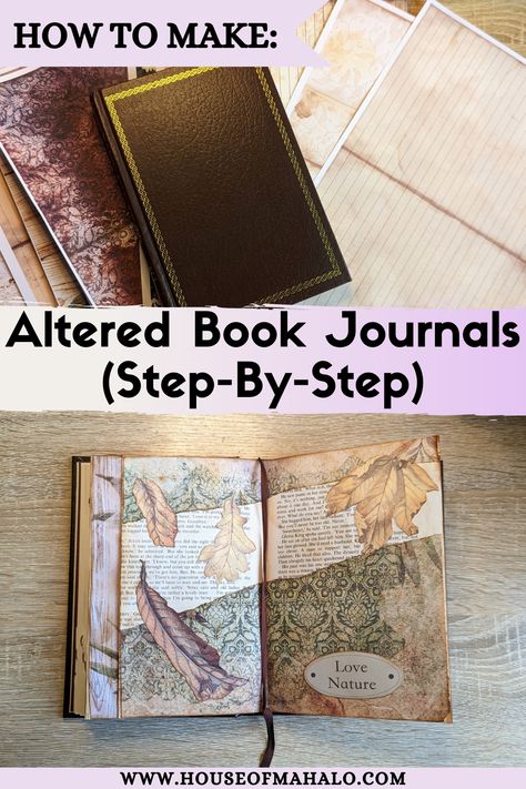 Making A Journal From An Old Book, How To Make A Journal From An Old Book, Altered Book Techniques, Art Journal From Old Book, Junk Journals How To Make A, Altered Book Journal How To Make, Altered Book Tutorial, Junk Journal Altered Book, Junk Journal From Old Book