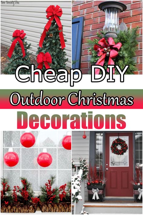 10 Cheap DIY Outdoor Christmas Decorations - DIY Crafts Christmas Tree Decorations Outdoor, Xmas Outside Decor, Yard Decor For Christmas, Outdoor Christmas Decorations On A Budget, Simple Outdoor Xmas Decor, Simple Christmas Yard Decorations, Diy Outdoor Christmas Tree Ornaments, Cheap And Easy Outdoor Christmas Decor, Best Christmas Decorations Outdoor