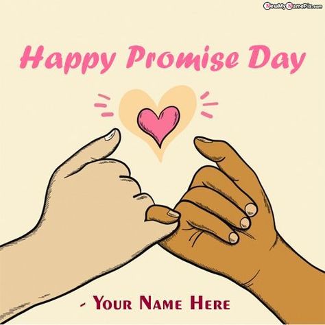 Customized Name Create Images Happy Promise Day Wishes, Most Popular Promise Day Wish You Best Collection Love Messages, Greeting Card, Cute Note, SMS, Romantic Shayari, Unique Pictures Editor Tools Application, Latest Photo Maker Action Free Download Unique Wallpapers. Promise Day Wishes, Love Promise Quotes, Promise Day Images, Promise Day, Happy Promise Day, Valentine Day Week, Promise Quotes, Happy Valentines Day Wishes, Beautiful Messages