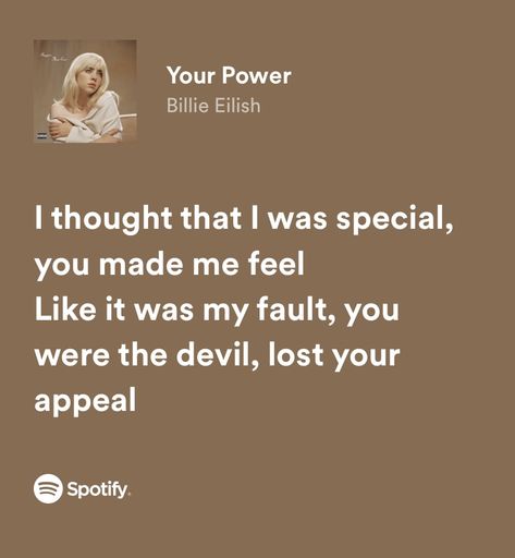 Your Power Spotify Billie Eilish, Your Power Lyrics Billie Eilish, Your Power Billie Eilish, Happier Than Ever Lyrics, Power Lyrics, Lyrics Billie Eilish, Happier Than Ever Billie Eilish, Billie Lyrics, Billie Eilish Lyrics