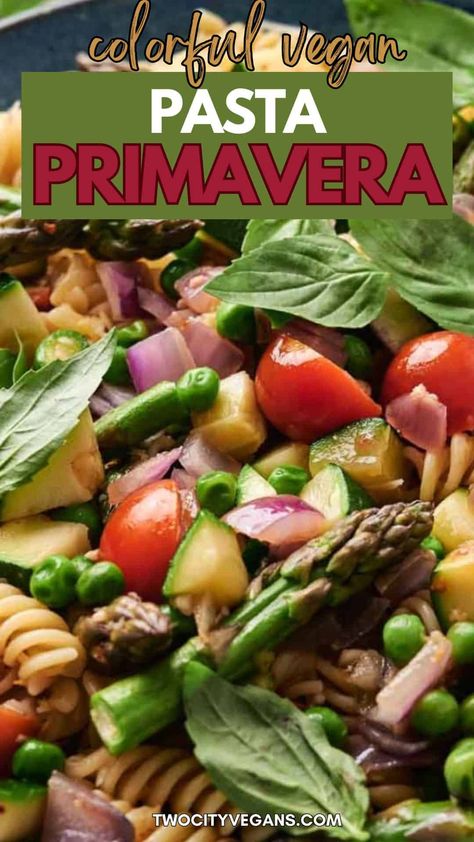 Pasta Primavera Recipes, Vegan Pasta Primavera, Easy Pasta Primavera, Best Vegan Chili, Primavera Recipe, Pasta Primavera Recipe, Easy Pasta Sauce, Healthy Vegetable Recipes, Pasta Primavera