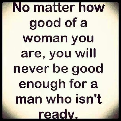 Don't waste time on men who are unsure of relationships A Good Woman, Good Woman Quotes, Good Woman, Never Been Better, Knowing Your Worth, Not Ready, Good Enough, True Words, Way Of Life