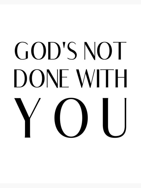 God is not done with you God Is Not Done With You, Gods Not Done With You, Jesus Wallpapers, God Provides, Ephesians 6 12, God Things, High Places, Because He Lives, Giving Up On Life