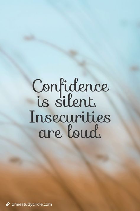 Insecurities Are Loud Quotes, Quotes About Insecure Beauty, Confidence Is Silent Insecurity Is Loud, Confidence Is Quiet, Insecurity Is Loud, Insecurities Are Loud, Confidence Is Silent, Silent Quotes, Quiet Quotes