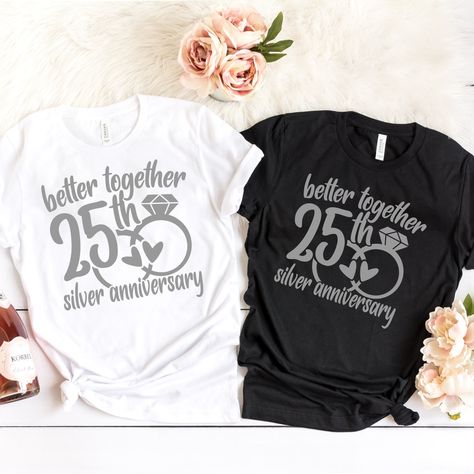 Anniversary Shirt Ideas, Wedding Anniversary Shirts, 25th Wedding Anniversary Gift Ideas, 25 Wedding Anniversary Party Ideas, 25th Anniversary Ideas, 25th Wedding Anniversary Party Ideas, 25th Anniversary Shirts, 25th Wedding Anniversary Party, Anniversary Outfit