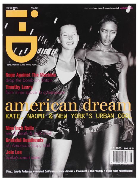 Super Models | The 1990s was the time of the super models. Kate Moss & Naomi Campbell were two of the most popular models during this decade. The picture shows them on the cover of a popular magazine wearing trendy 1990s style dresses. I-d Magazine Cover, Jasmin Tookes, Jamie Hince, Timothy Leary, Edward Enninful, Chris Roberts, Id Magazine, Shalom Harlow, Stella Tennant