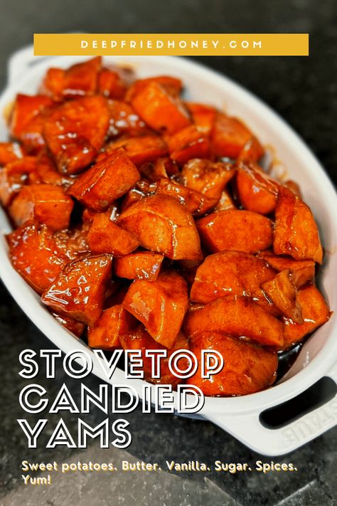 Potatoes On The Stove, Farmhouse Cooking, Candied Sweet Potato Recipes, Sweet Potato Varieties, Candied Yams Recipe, Canned Yams, Candied Yams, Sweet Potatoes Recipe, Yams Recipe