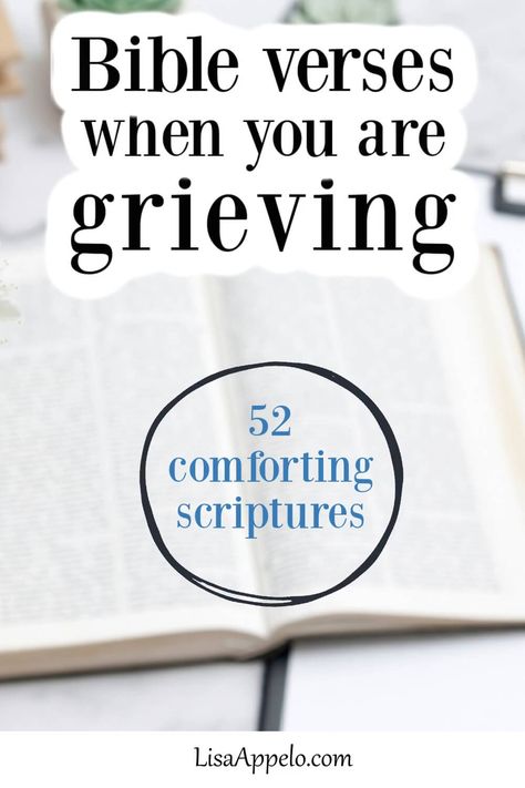 52 Bible Verses to Grieve with Hope Bible Condolences Quotes, Bible Verses For Those Who Grieve, Bible Verse For Comfort, Verses For Sympathy Cards, Bible Verses About Loss, Sympathy Bible Verses, Sympathy Condolences, Words Of Condolence, Comfort Verses