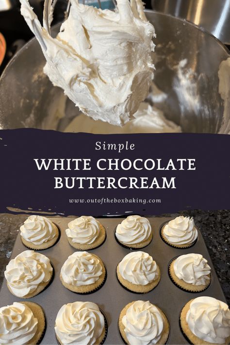 The Ultimate White Chocolate Buttercream Easy Carrot Cake Cupcakes, Brownie Icing, White Chocolate Buttercream Frosting, White Chocolate Icing, Chocolate Buttercream Recipe, Best White Chocolate, Ultimate Chocolate Cake, White Chocolate Frosting, White Chocolate Buttercream