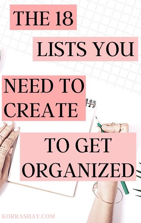 18 List Ideas To Get Organized - KORRA ~ SHAY Get Your Life Organized, How To Be More Organized, Organizing Time Management, Organize Kitchen, Life Hacks Organization, Organization Lists, Life Binder, Organizing Time, Binder Organization