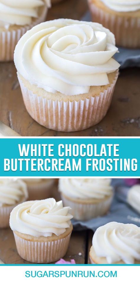 Cupcake Cake Frosting, White Chocolate Buttercream Frosting Recipe, White Chocolate Icing Recipe Frostings, White Chocolate Cake Filling Recipe, White Icing For Chocolate Cake, Cupcakes White Frosting, White Frosting Flavors, Best White Icing For Cakes, Best Chocolate Cake With White Frosting