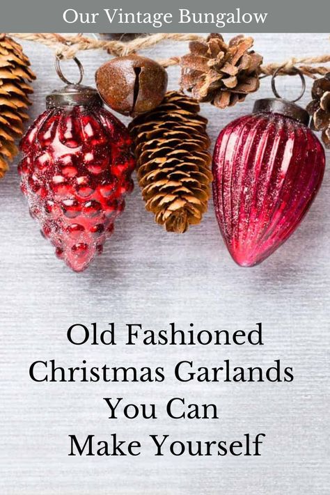 Colonial Christmas Crafts, Old Fashioned Christmas Wreath, Vintage Christmas Party Decorations, Vintage Christmas Decor Diy Craft Ideas, Diy Holiday Garland Ideas, Vintage Christmas Tree Garland, Homemade Tree Garland, Old Fashioned Christmas Decorations Diy, Vintage Garland Christmas