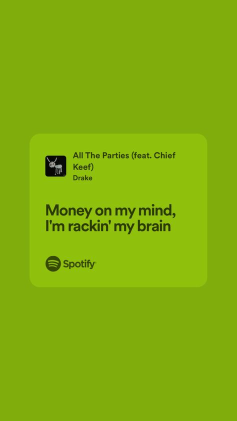 Money Money Green Green Song, Money Song Lyrics, Drake Lyrics Captions, Drake Spotify, Future Lyrics, Drake Quotes Lyrics, Rapper Lyrics, Money Lyrics, Money Songs