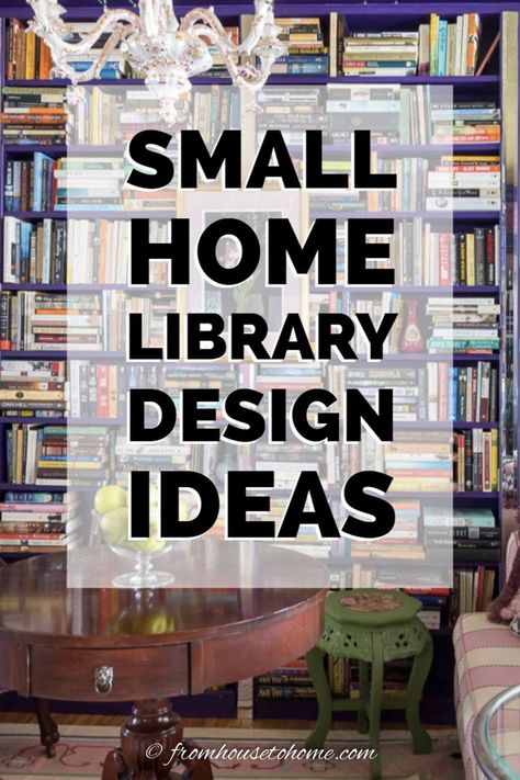 These creative small home library design ideas will show you how to create a cozy reading room even if you think you have no space for one. #fromhousetohome #homedecorideas #homelibrary #decoratingtips  #beautifulrooms Small Reading Corner, Bedroom Library Ideas, Small Home Library Design, Reading Room Ideas, Small Home Library Ideas, Room Library Ideas, Library Design Ideas, Small Home Libraries, Cozy Reading Room