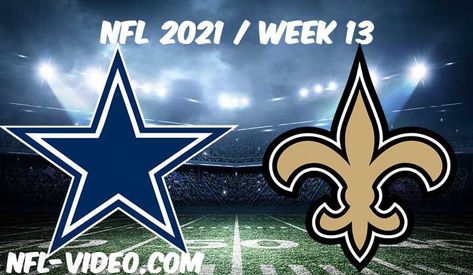 Dallas Cowboys vs New Orleans Saints Full Game Replay 2021 NFL Week 13 Full Match, Live Free, Free Online Games, New Orleans Saints, Dallas Cowboys, Video Online, New Orleans, Dallas, Nfl