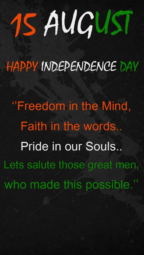 Independent Day Pictures, Independence Day Thoughts In English, Patriotic Slogans India, Independence Day Slogans In English, Quote On Independence Day, Agust 15 Independence Day, Republic Day Quotes India English, Slogan Writing On Independence Day, Indipendente Day Status Photo